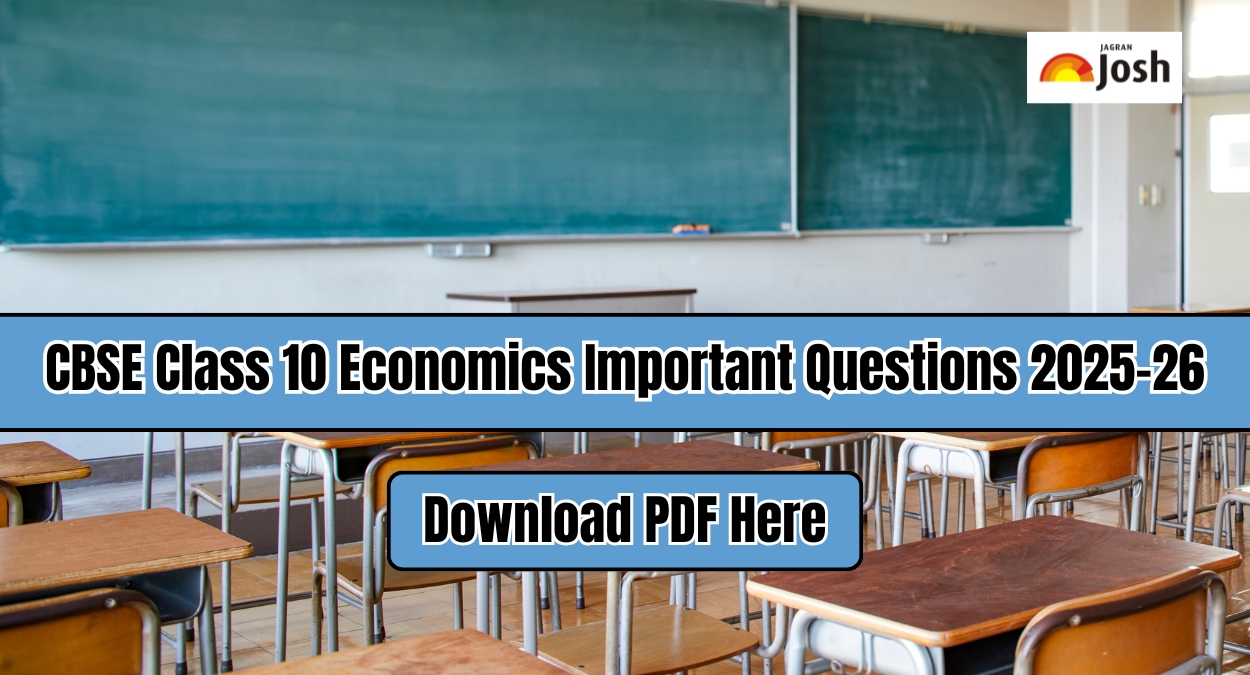 CBSE Class 10 Economics Important Questions 2025–26: Download Chapter-wise PDF